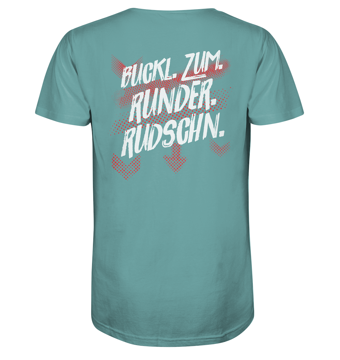 #BUCKLRUDSCHN - Organic Shirt