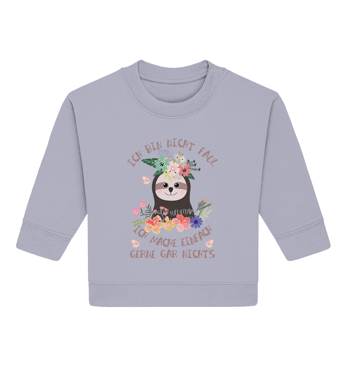 #BABY - BIN NICHT FAUL - Baby Organic Sweatshirt