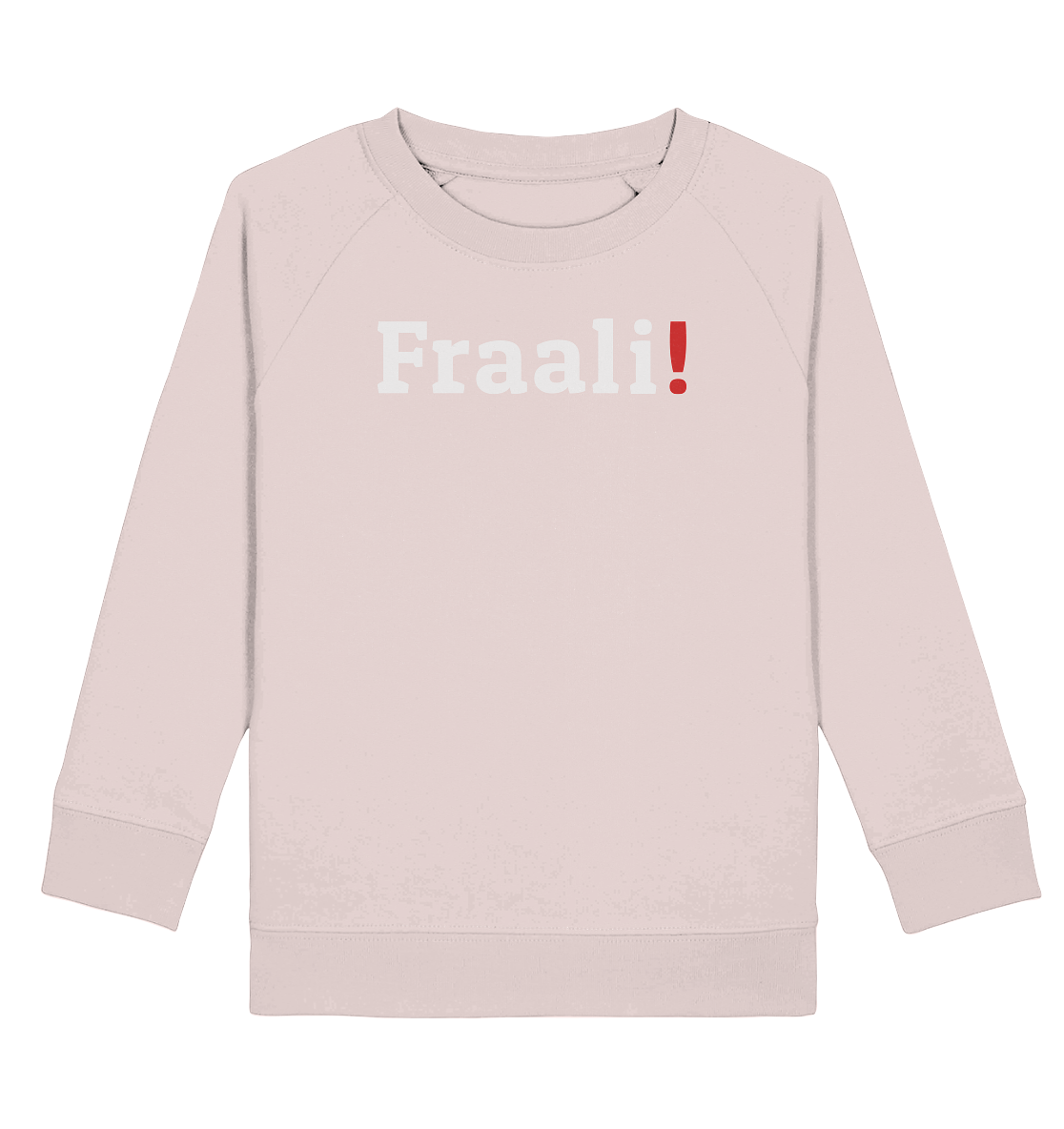 #FRAALI! - Kids Organic Sweatshirt