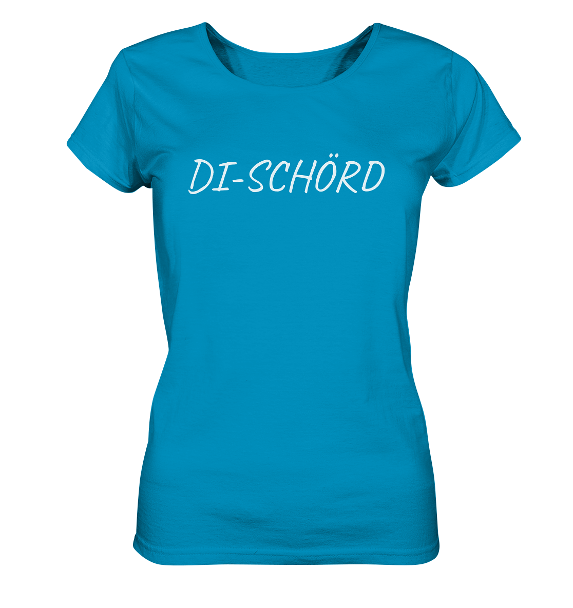 #DI-SCHÖRD - Ladies Organic Shirt