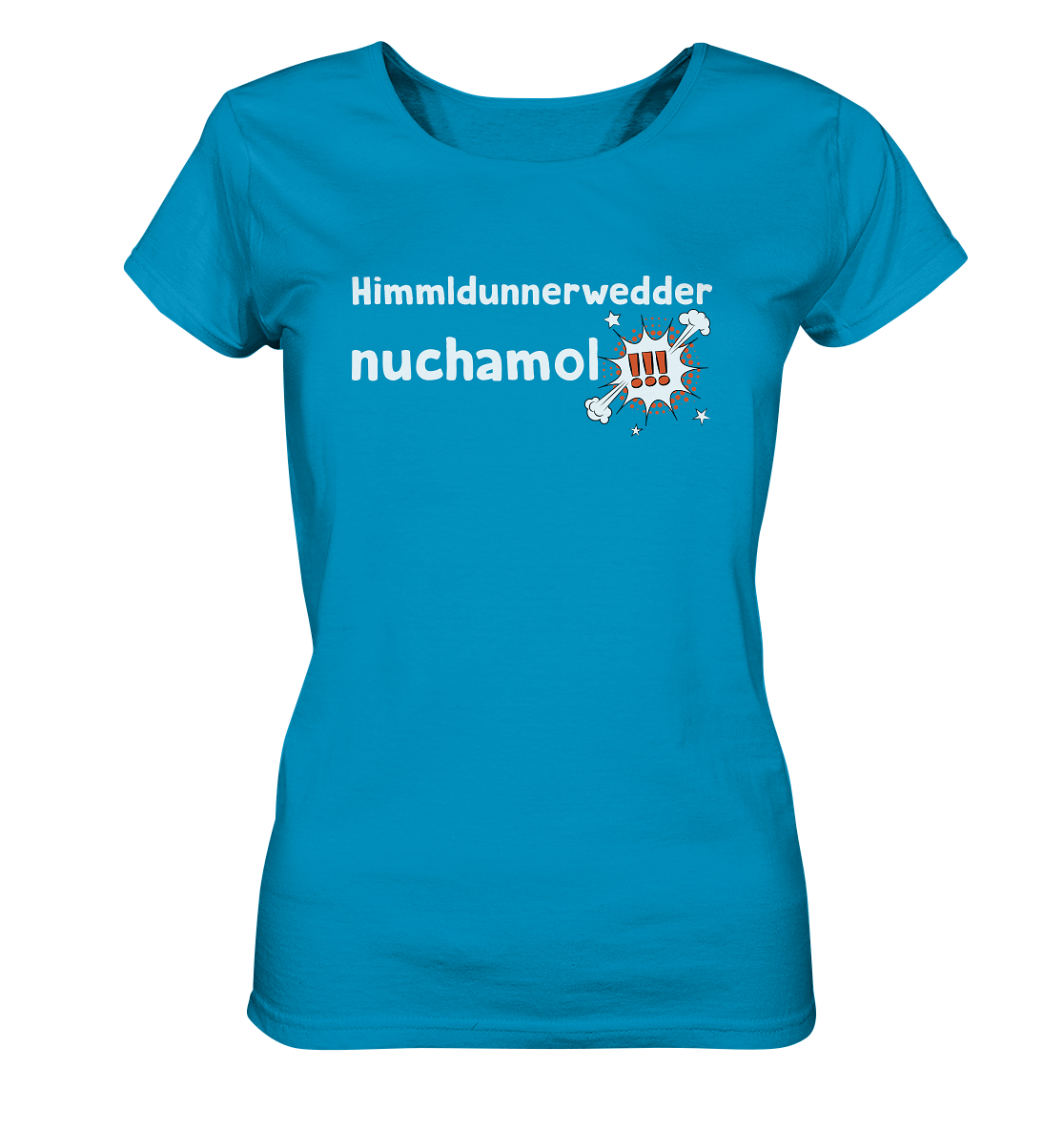 #HIMMLDUNNERWEDDER - Ladies Organic Shirt