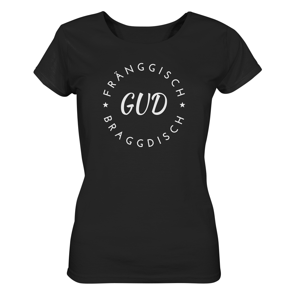 T-Shirt - Fränggisch Braggdisch Gud - Glufd & Graffl