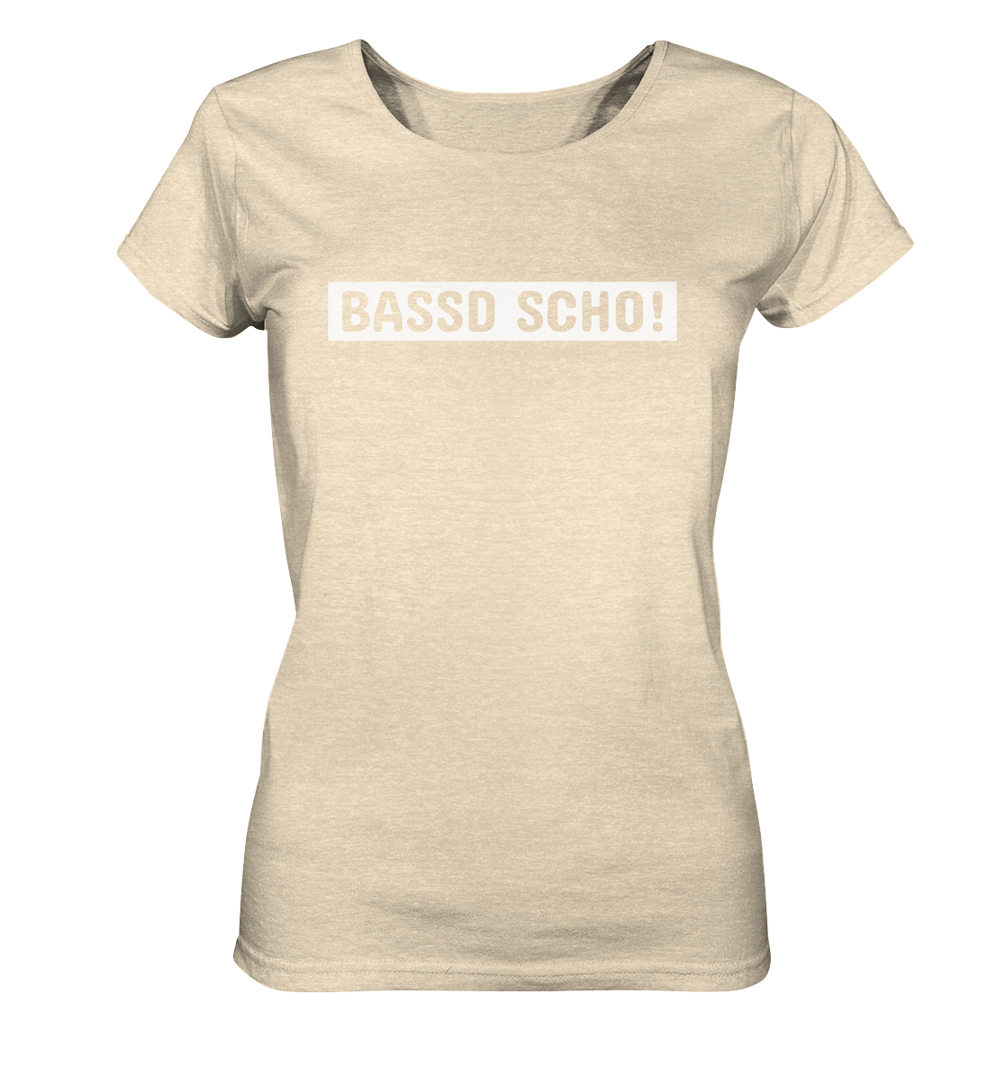 #BASSDSCHO! - Ladies Organic Shirt