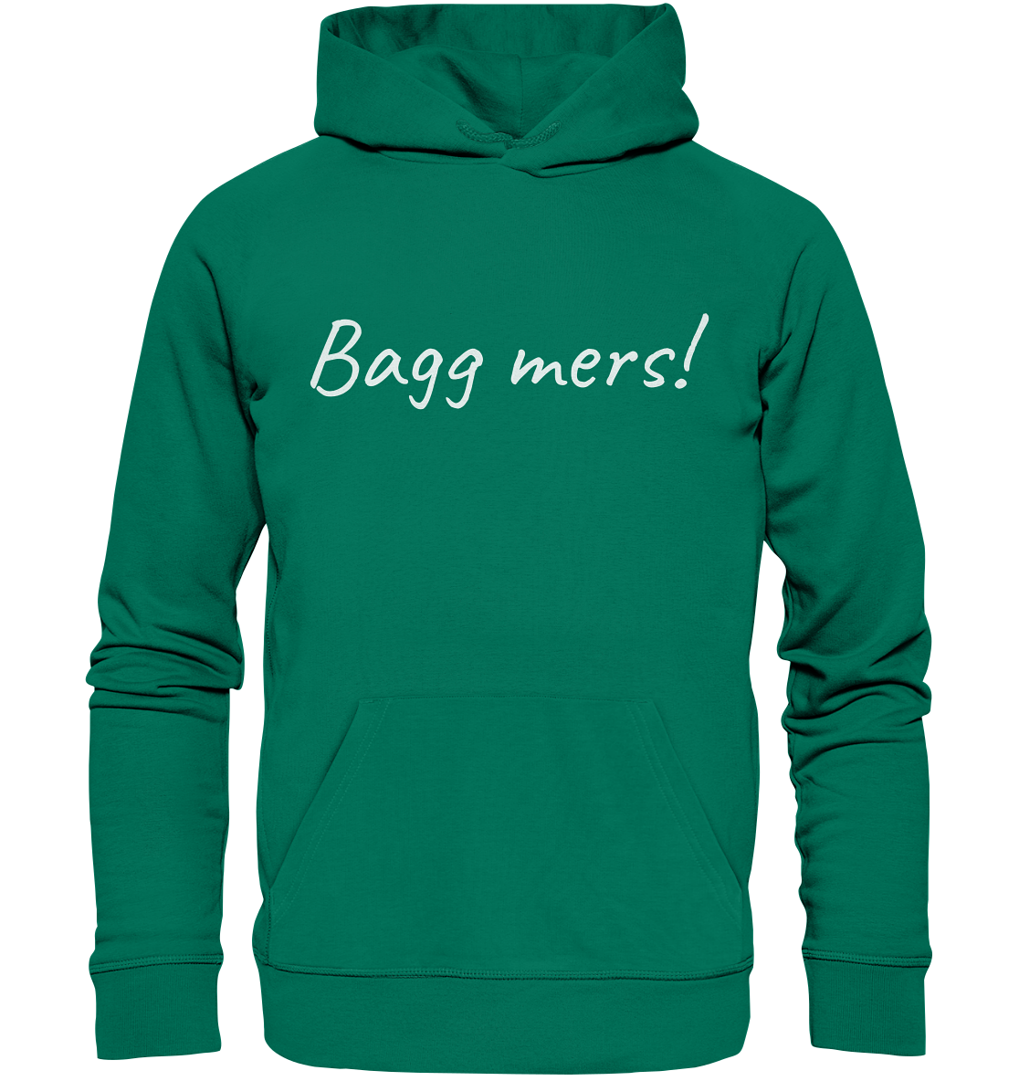#Bagg mers! - Organic Hoodie