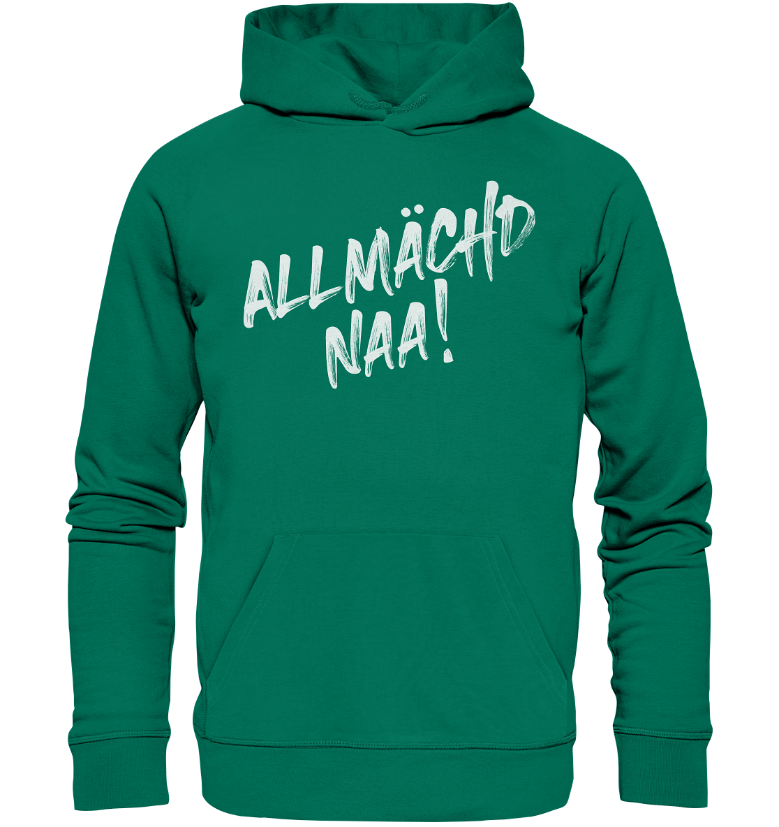 #ALLMÄCHD NAA! - Organic Hoodie