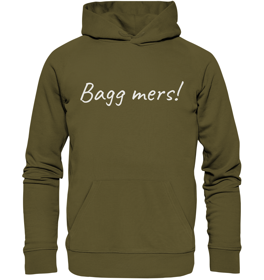 #Bagg mers! - Organic Hoodie