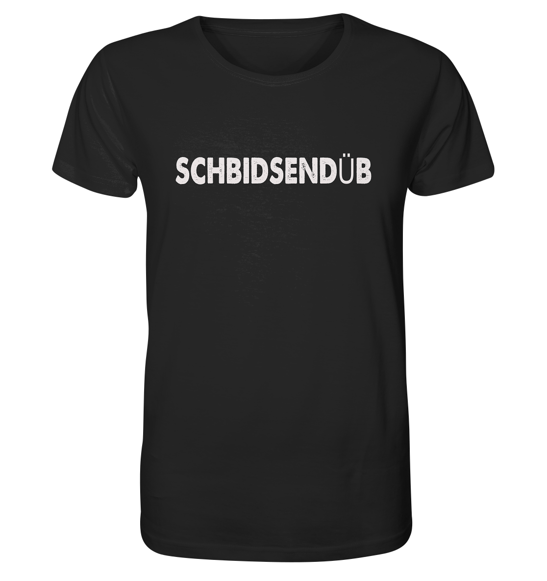 #SCHBIDSENDÜB - Organic Shirt