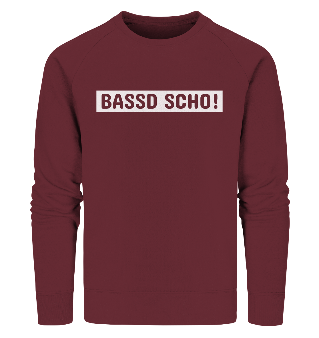 #BASSDSCHO! - Organic Sweatshirt