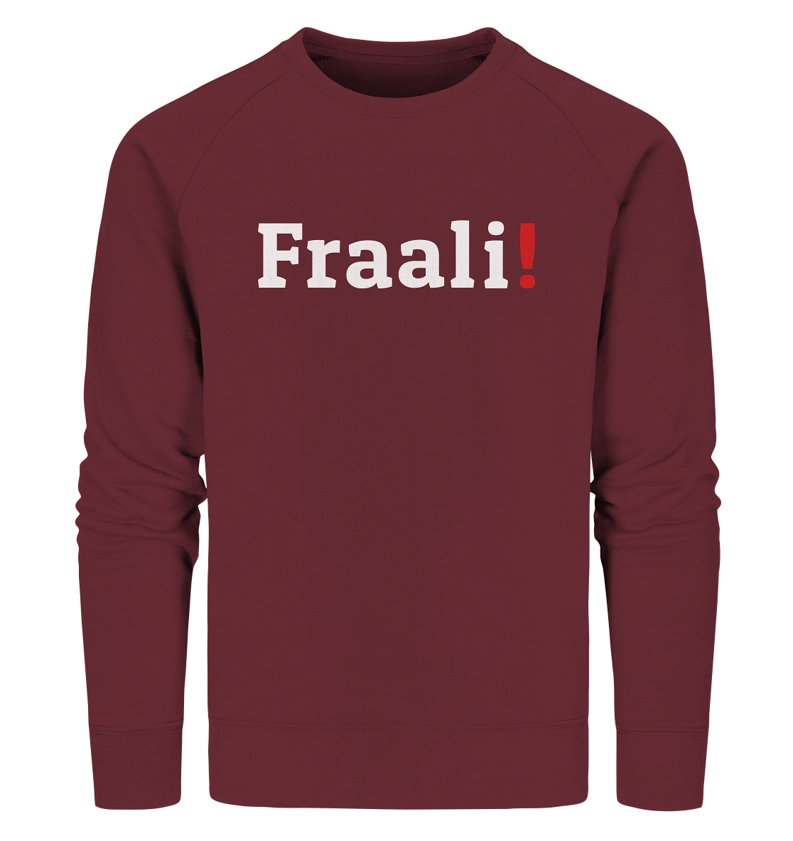 #FRAALI! - Organic Sweatshirt