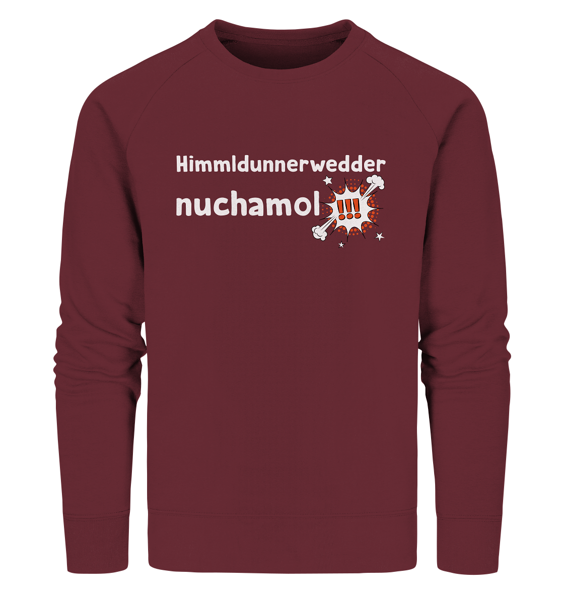#HIMMLDUNNERWEDDER - Organic Sweatshirt