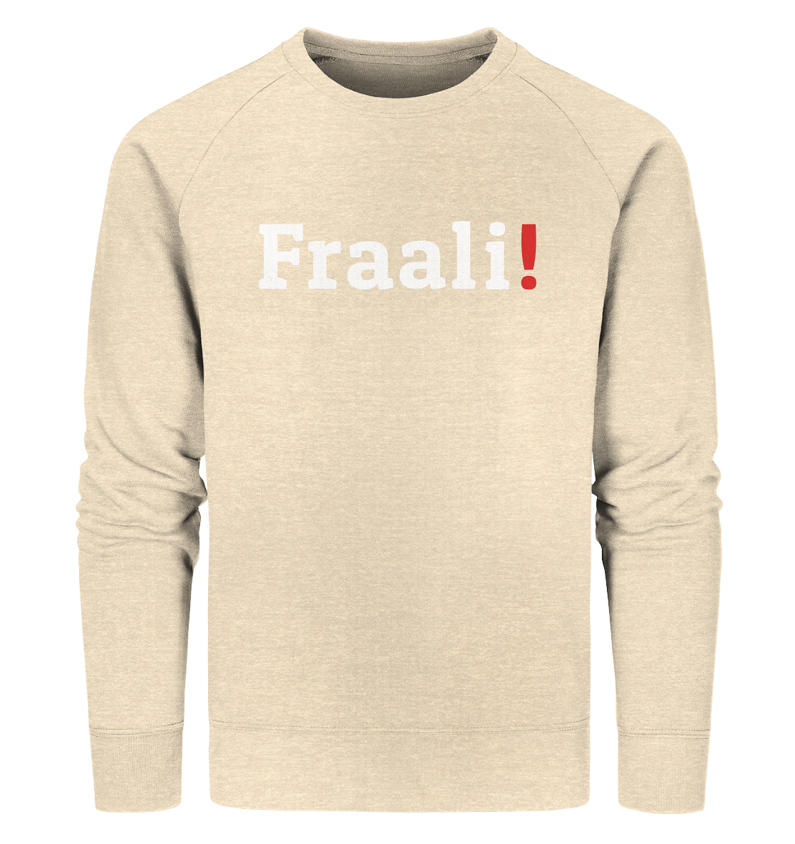#FRAALI! - Organic Sweatshirt